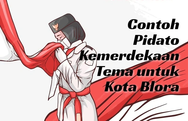 Pidato Kemerdekaan 17 Agustus Blora